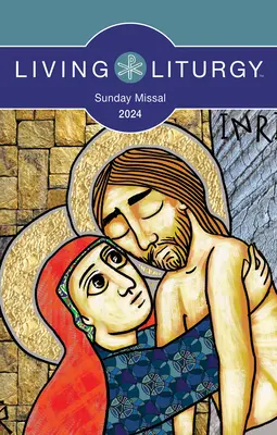 Liturghia vie(tm) Missal duminical 2024 - Living Liturgy(tm) Sunday Missal 2024