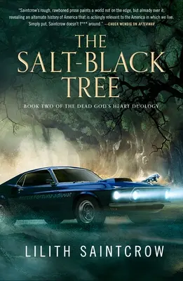 Copacul negru ca sarea: Cartea a doua a duologiei Inima zeului mort - The Salt-Black Tree: Book Two of the Dead God's Heart Duology