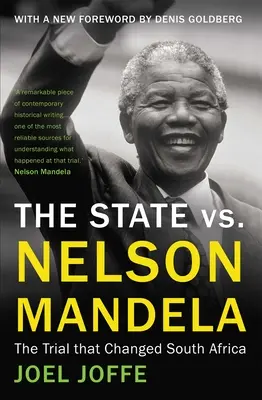 Statul vs. Nelson Mandela: Procesul care a schimbat Africa de Sud - The State vs. Nelson Mandela: The Trial That Changed South Africa