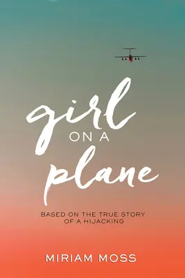 Fata din avion - Girl on a Plane
