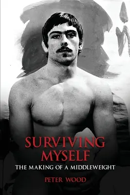 Surviving Myself: Crearea unei femei de talie medie - Surviving Myself: The Making of a Middleweight