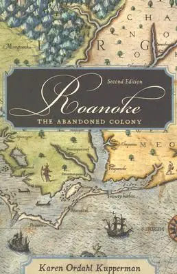 Roanoke: Colonia abandonată, ediția a 2-a - Roanoke: The Abandoned Colony, 2nd Edition