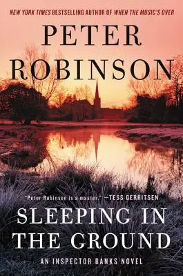 Sleeping in the Ground: Un roman al inspectorului Banks - Sleeping in the Ground: An Inspector Banks Novel