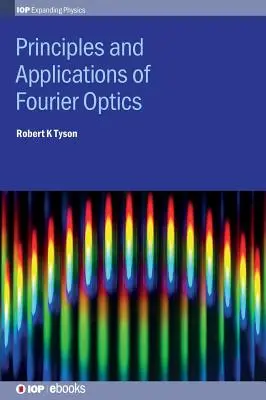 Principii și aplicații ale opticii Fourier - Principles and Applications of Fourier Optics