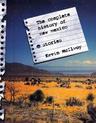 Istoria completă a statului New Mexico: Povestiri - The Complete History of New Mexico: Stories