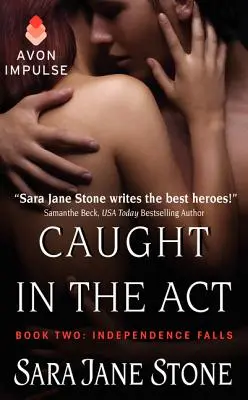 Prins în flagrant: Cartea a doua: Independence Falls - Caught in the Act: Book Two: Independence Falls