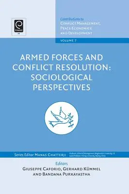 Forțele armate și soluționarea conflictelor: Perspective sociologice - Armed Forces and Conflict Resolution: Sociological Perspectives