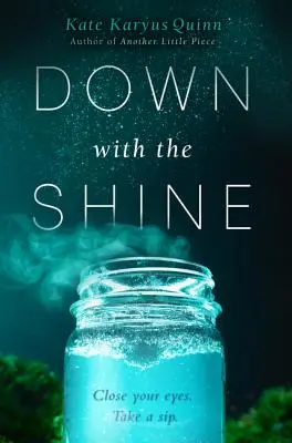 Jos cu strălucirea - Down with the Shine