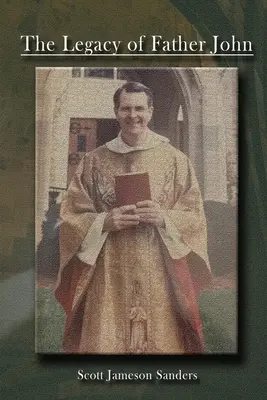 Moștenirea părintelui John - The Legacy of Father John