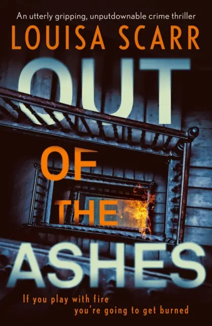 Out of the Ashes - Un thriller polițist absolut captivant, de nerefuzat - Out of the Ashes - An utterly gripping, unputdownable crime thriller