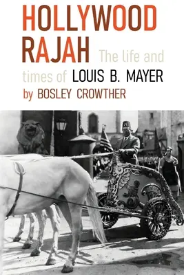 Hollywood Rajah: Viața și epoca lui Louis B. Mayer - Hollywood Rajah: The Life and Times of Louis B. Mayer