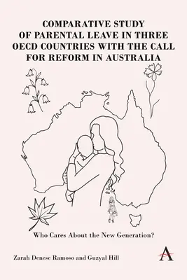 Echilibrarea între muncă și noua paternitate: O analiză comparativă a concediului parental în Australia, Canada, Germania și Suedia - Balancing Work and New Parenthood: A Comparative Analysis of Parental Leave in Australia, Canada, Germany and Sweden