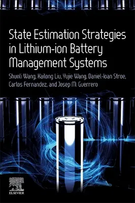 Strategii de estimare a stării în sistemele de gestionare a bateriilor litiu-ion - State Estimation Strategies in Lithium-Ion Battery Management Systems
