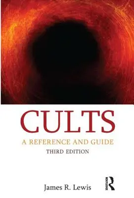 Cults: O referință și un ghid - Cults: A Reference and Guide