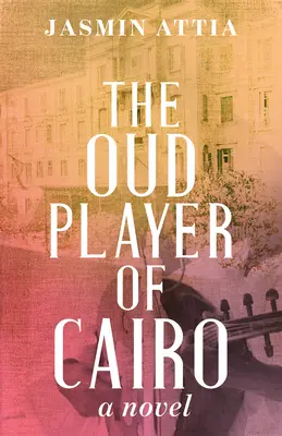 Jucătorul de Oud din Cairo - The Oud Player of Cairo