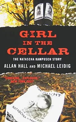 Girl in the Cellar: Povestea Natascha Kampusch - Girl in the Cellar: The Natascha Kampusch Story