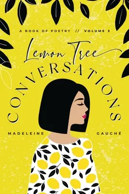 Conversații despre lămâi - volumul 3 - Lemon Tree Conversations - Volume 3