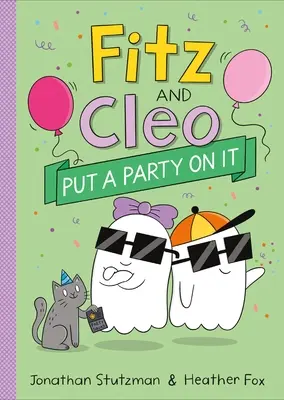 Fitz și Cleo dau o petrecere - Fitz and Cleo Put a Party on It