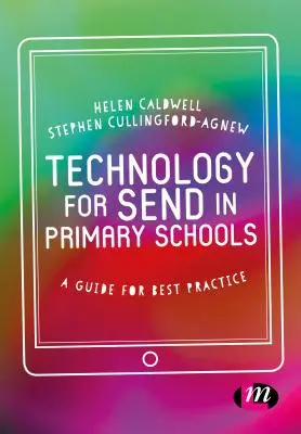 Technology for Send in Primary Schools: Un ghid de bune practici - Technology for Send in Primary Schools: A Guide for Best Practice