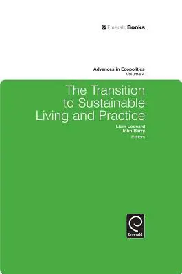 Tranziția către o viață și o practică durabile - The Transition to Sustainable Living and Practice