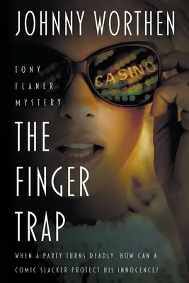 Capcana pentru degete: A Laugh Out Loud PI Mystery - The Finger Trap: A Laugh Out Loud PI Mystery