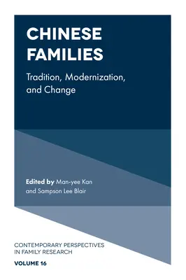 Familiile chineze: Tradiție, modernizare și schimbare - Chinese Families: Tradition, Modernization, and Change