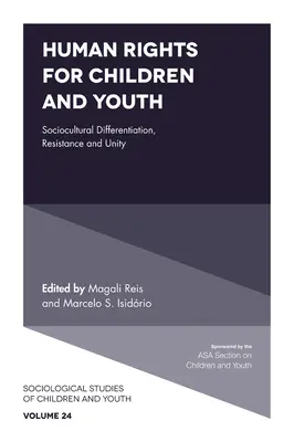 Drepturile omului pentru copii și tineri: Diferențiere socioculturală, rezistență și unitate - Human Rights for Children and Youth: Sociocultural Differentiation, Resistance and Unity
