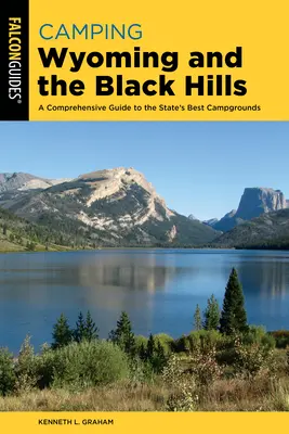 Camping Wyoming și Black Hills: Un ghid cuprinzător al celor mai bune campinguri din stat - Camping Wyoming and the Black Hills: A Comprehensive Guide to the State's Best Campgrounds