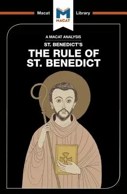 An Analysis of St. Benedict's the Rule of St. - An Analysis of St. Benedict's the Rule of St. Benedict