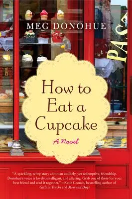 Cum să mănânci o prăjitură - How to Eat a Cupcake