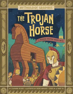 Calul troian: Un mit grecesc cu grafică modernă - The Trojan Horse: A Modern Graphic Greek Myth