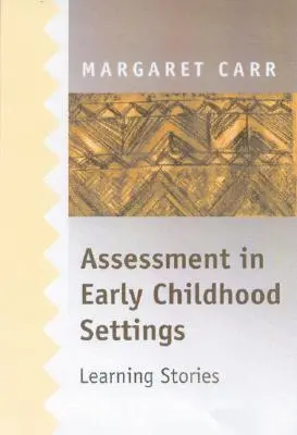 Evaluarea în cadrele pentru copilăria timpurie - Assessment in Early Childhood Settings