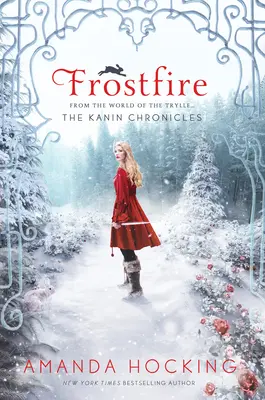 Frostfire: Cronicile lui Kanin (din lumea lui Trylle) - Frostfire: The Kanin Chronicles (from the World of the Trylle)