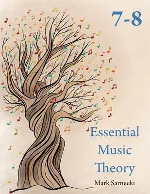 Teoria esențială a muzicii Nivelurile 7-8 - Essential Music Theory Levels 7-8