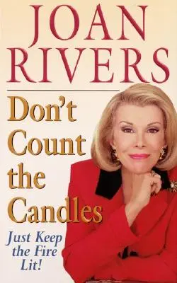 Nu numărați lumânările: Doar ține focul aprins! - Don't Count the Candles: Just Keep the Fire Lit!