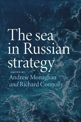 Marea în strategia rusă - The Sea in Russian Strategy