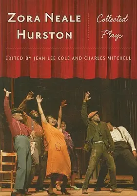 Zora Neale Hurston: Piese colecționate - Zora Neale Hurston: Collected Plays