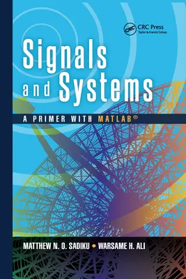 Semnale și sisteme: Un abecedar cu Matlab(r) - Signals and Systems: A Primer with Matlab(r)