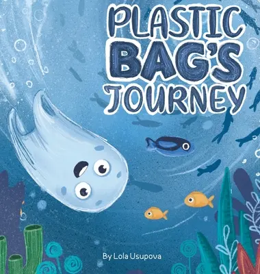 Călătoria pungii de plastic - Plastic Bag's Journey