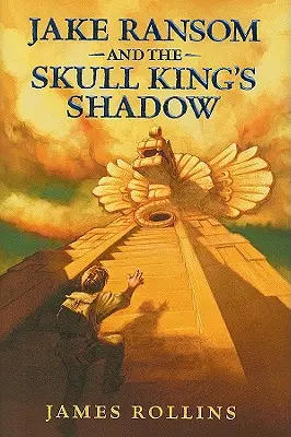 Jake Ransom și umbra regelui Skull - Jake Ransom and the Skull King's Shadow