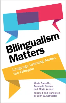 Bilingvismul contează: Învățarea limbilor străine de-a lungul întregii vieți - Bilingualism Matters: Language Learning Across the Lifespan
