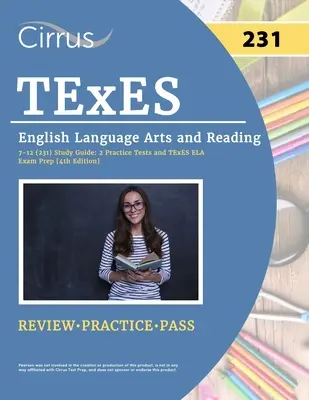 TExES English Language Arts and Reading 7-12 (231) Ghid de studiu: 2 teste practice și pregătire pentru examenul TExES ELA [ediția a 4-a] - TExES English Language Arts and Reading 7-12 (231) Study Guide: 2 Practice Tests and TExES ELA Exam Prep [4th Edition]