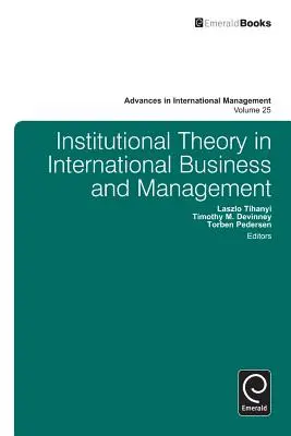 Teoria instituțională în afacerile și managementul internațional - Institutional Theory in International Business and Management