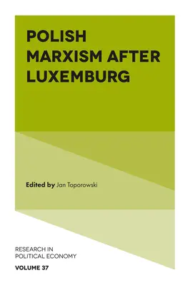 Marxismul polonez după Luxemburg - Polish Marxism After Luxemburg