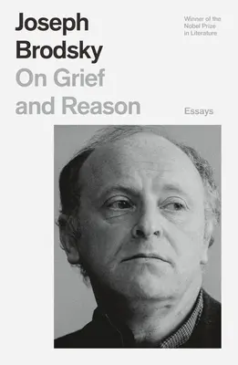 On Grief and Reason: Eseuri - On Grief and Reason: Essays