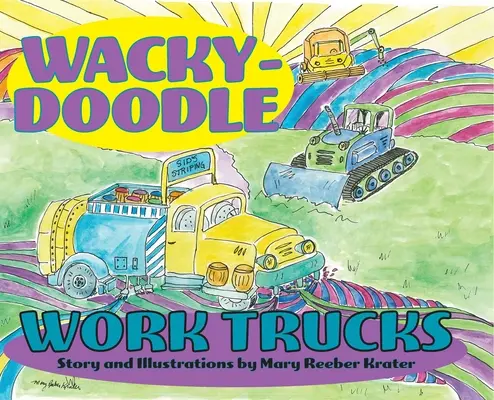 Camioane de lucru Wacky-Doodle - Wacky-Doodle Work Trucks