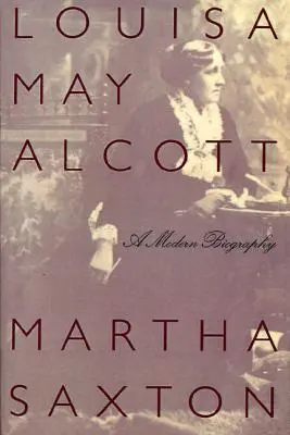Louisa May Alcott: o biografie modernă - Louisa May Alcott: A Modern Biography