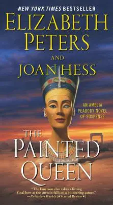 The Painted Queen: Un roman de suspans Amelia Peabody - The Painted Queen: An Amelia Peabody Novel of Suspense