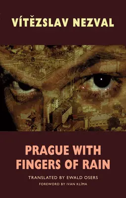 Praga cu degete de ploaie - Prague with Fingers of Rain