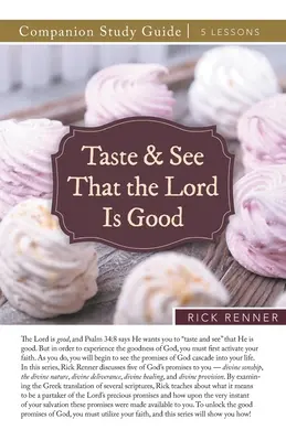 Gustă și vezi că Domnul este bun Ghid de studiu - Taste and See That the Lord Is Good Study Guide